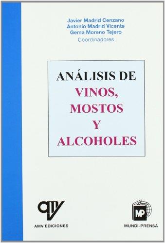 ANALISIS DE VINOS, MOSTOS Y ALCOHOLES | 9788484761327 | MADRID CENZANO, JAVIER; MADRID VICENTE, ANTONIO Y | Librería Castillón - Comprar libros online Aragón, Barbastro