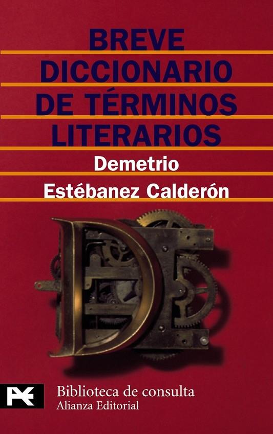 BREVE DICCIONARIO DE TERMINOS LITERARIOS (LB) | 9788420636177 | ESTEBANEZ CALDERON, DEMETRIO | Librería Castillón - Comprar libros online Aragón, Barbastro