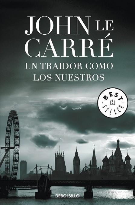 UN TRAIDOR COMO LOS NUESTROS | 9788499894010 | LE CARRE, JOHN | Librería Castillón - Comprar libros online Aragón, Barbastro