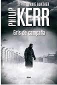 Gris de campaña | 9788490565964 | Kerr, Philip | Librería Castillón - Comprar libros online Aragón, Barbastro