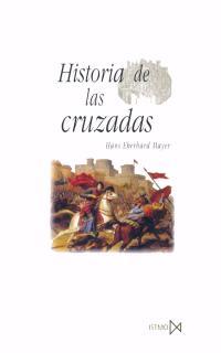 HISTORIA DE LAS CRUZADAS | 9788470903625 | MAYER, HANS EBEBARD | Librería Castillón - Comprar libros online Aragón, Barbastro