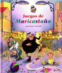 JUEGOS DE MARICASTAÑA | 9788448017040 | FE QUESADA, MARIA | Librería Castillón - Comprar libros online Aragón, Barbastro