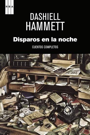 Disparos en la noche | 9788490067710 | HAMMETT, DASHIELL | Librería Castillón - Comprar libros online Aragón, Barbastro