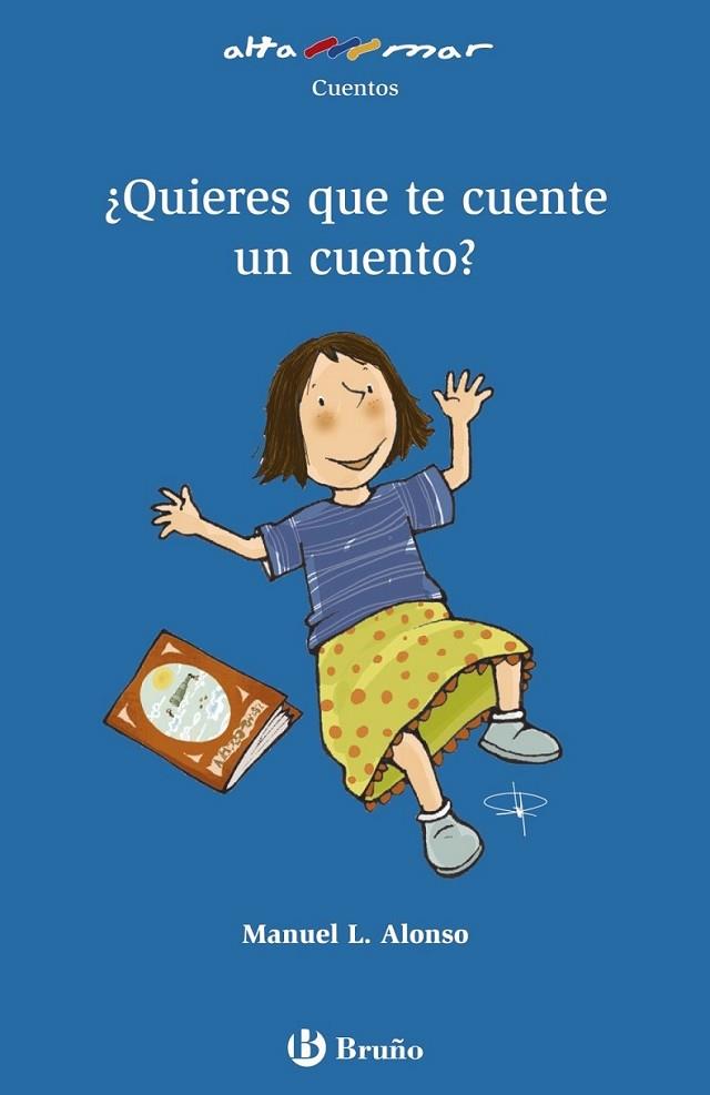 ¿Quieres que te cuente un cuento? | 9788421679845 | Alonso, Manuel L. | Librería Castillón - Comprar libros online Aragón, Barbastro