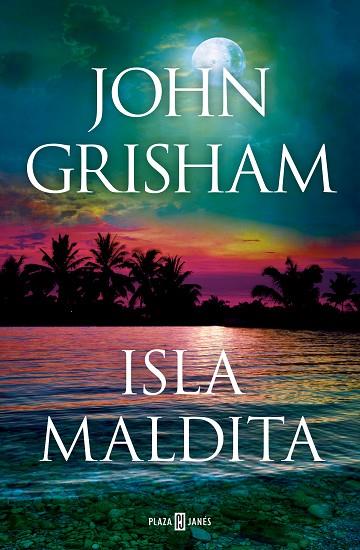 Isla maldita (Camino Island 3) | 9788401027925 | Grisham, John | Librería Castillón - Comprar libros online Aragón, Barbastro