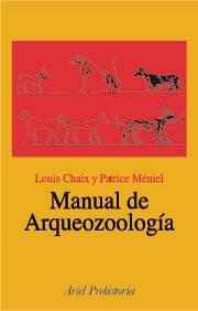 MANUAL DE ARQUEOZOOLOGIA | 9788434467729 | CHAIX, LOUIS; MENIEL, PATRICE | Librería Castillón - Comprar libros online Aragón, Barbastro