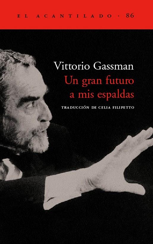 UN GRAN FUTURO A MIS ESPALDAS   AC-86 | 9788496136489 | GASSMAN, VITTORIO | Librería Castillón - Comprar libros online Aragón, Barbastro