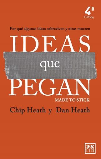 IDEAS QUE PEGAN (N.E.) | 9788418648663 | HEATH, CHIP/HEATH, DAN | Librería Castillón - Comprar libros online Aragón, Barbastro