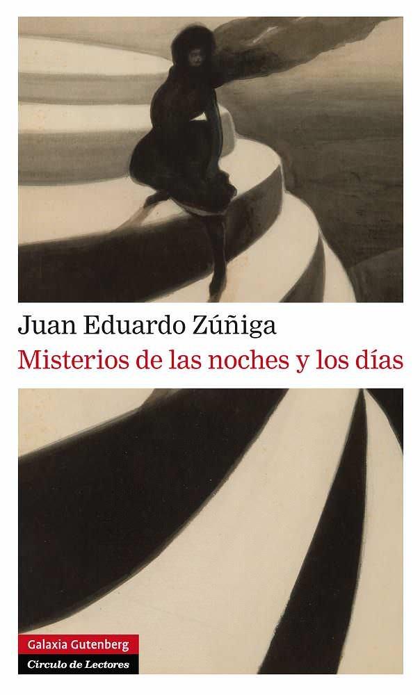 Misterios de las noches y los días | 9788415472834 | Zúñiga, Juan Eduardo | Librería Castillón - Comprar libros online Aragón, Barbastro