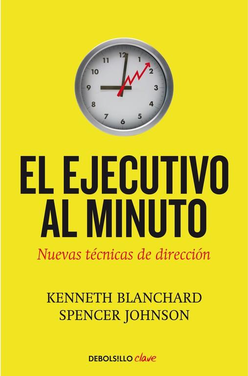 EJECUTIVO AL MINUTO, EL | 9788499080086 | BLANCHARD, KENNETH ; JOHNSON, SPENCER | Librería Castillón - Comprar libros online Aragón, Barbastro