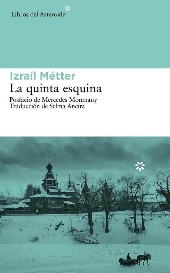 La quinta esquina | 9788416213047 | Metter, Izrail | Librería Castillón - Comprar libros online Aragón, Barbastro