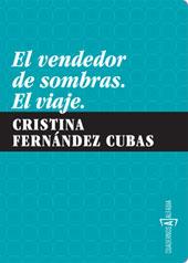 VENDEDOR DE SOMBRAS, EL | 9788461297917 | FERNÁNDEZ CUBAS, CRISTINA | Librería Castillón - Comprar libros online Aragón, Barbastro