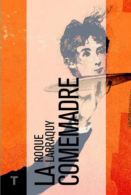 La comemadre | 9788416142019 | Larraquy, Roque | Librería Castillón - Comprar libros online Aragón, Barbastro