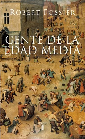 GENTE DE LA EDAD MEDIA | 9788430606498 | Robert Fossier | Librería Castillón - Comprar libros online Aragón, Barbastro