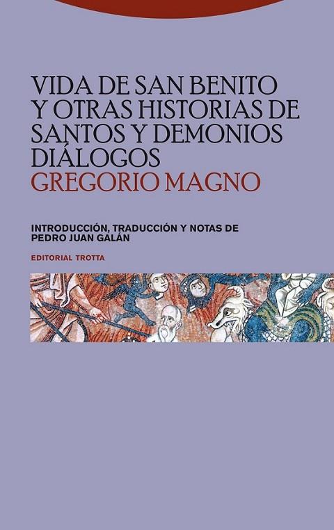 VIDA DE SAN BENITO Y OTRAS HISTORIAS DE SANTOS Y DEMONIOS : DIÁLOGOS | 9788498791266 | MAGNO, GREGORIO | Librería Castillón - Comprar libros online Aragón, Barbastro