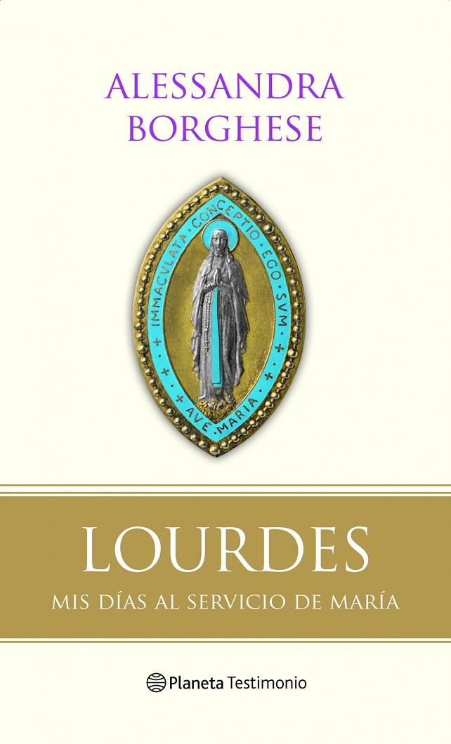 Lourdes | 9788408094265 | Borghese, Alessandra | Librería Castillón - Comprar libros online Aragón, Barbastro