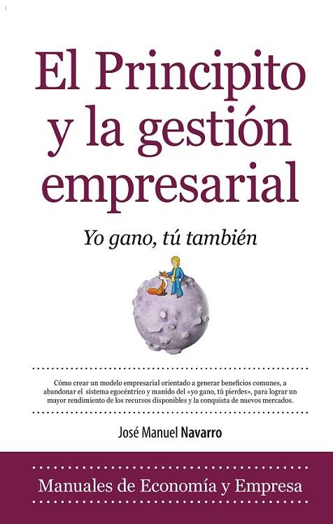 El Principito y la gestión empresarial | 9788415828051 | Navarro Llena, José Manuel | Librería Castillón - Comprar libros online Aragón, Barbastro