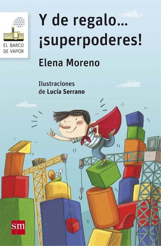 Y de regalo... ¡superpoderes! | 9788467585902 | Moreno López, Elena | Librería Castillón - Comprar libros online Aragón, Barbastro