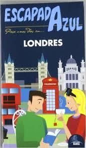 LONDRES ESCAPADA AZUL | 9788480235488 | Monreal Iglesia, Manuel/Ledrado Villafuertes, Paloma/Mazarrasa Mowinckel, Luis | Librería Castillón - Comprar libros online Aragón, Barbastro