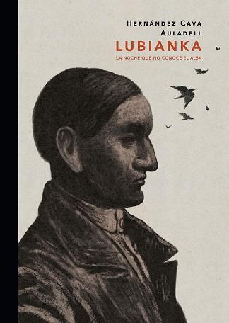 LUBIANKA | 9788467965735 | FELIPE HERNANDEZ CAVA & PABLO | Librería Castillón - Comprar libros online Aragón, Barbastro