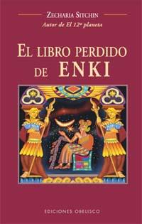 LIBRO PERDIDO DE ENKI, EL | 9788497770552 | SITCHIN, ZECHARIA | Librería Castillón - Comprar libros online Aragón, Barbastro