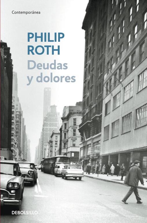 DEUDAS Y DOLORES | 9788483466315 | ROTH, PHILIP | Librería Castillón - Comprar libros online Aragón, Barbastro