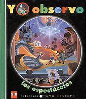 YO OBSERVO LOS ESPECTACULOS | 9788434886094 | DELAFOSSE, CLAUDE | Librería Castillón - Comprar libros online Aragón, Barbastro