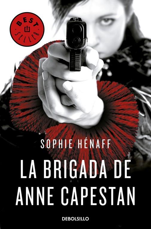 La brigada de Anne Capestan - Anne Capestan 1 | 9788466340663 | Sophie Hénaff | Librería Castillón - Comprar libros online Aragón, Barbastro