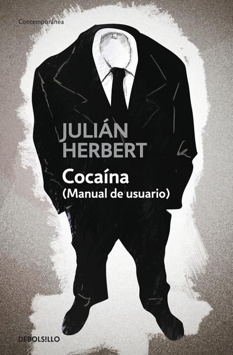 Cocaína (Manual de usuario) | 9788483469156 | Herbert, Julián | Librería Castillón - Comprar libros online Aragón, Barbastro