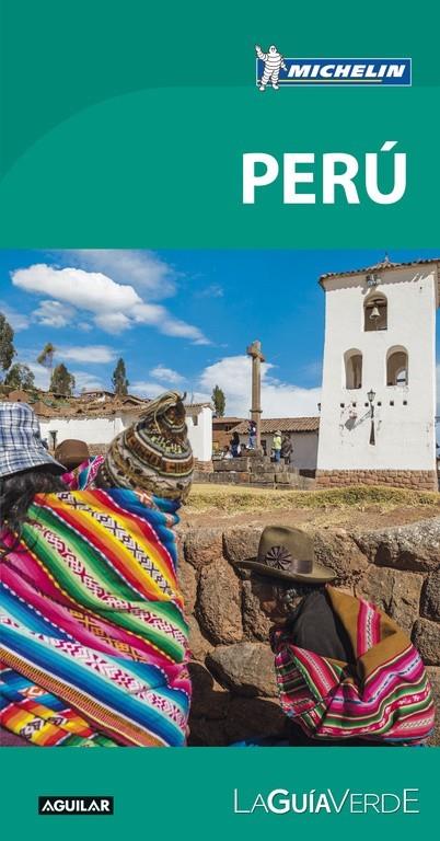 Perú (La Guía verde) | 9788403516168 | MICHELIN | Librería Castillón - Comprar libros online Aragón, Barbastro