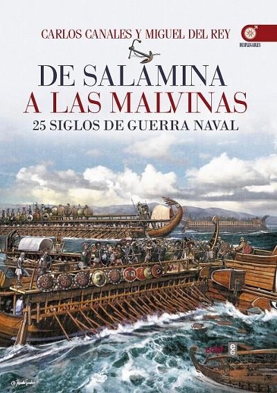 De Salamina a las Malvinas | 9788441436893 | Canales, Carlos/del Rey, Miguel | Librería Castillón - Comprar libros online Aragón, Barbastro