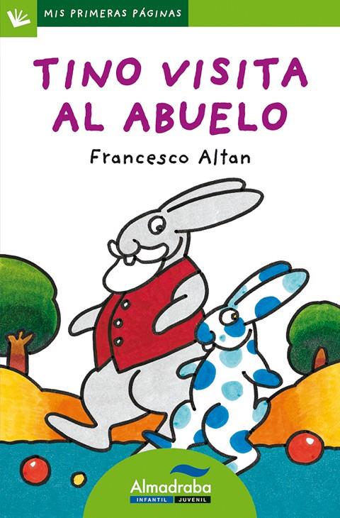 TINO VISITA AL ABUELO (MAYUS) | 9788492702350 | ALTAN, FRANCESCO | Librería Castillón - Comprar libros online Aragón, Barbastro