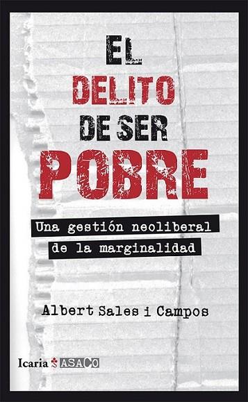 EL DELITO DE SER POBRE | 9788498885675 | Sales i Campos, Albert | Librería Castillón - Comprar libros online Aragón, Barbastro