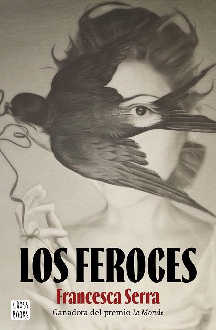 Los feroces | 9788408253884 | Serra, Francesca | Librería Castillón - Comprar libros online Aragón, Barbastro