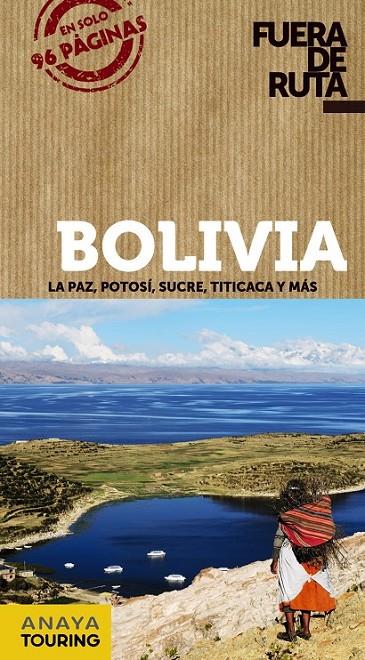 Bolivia - Fuera de Ruta | 9788499355283 | Ortega Bargueño, Pilar/Lorenzo, Áurea | Librería Castillón - Comprar libros online Aragón, Barbastro