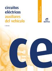 Circuitos eléctricos auxiliares del vehículo | 9788497714020 | Serrano, Evaristo | Librería Castillón - Comprar libros online Aragón, Barbastro