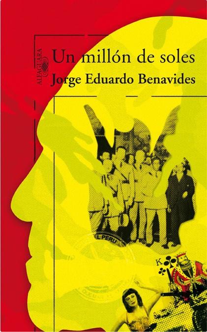 UN MILLON DE SOLES | 9788420473550 | BENAVIDES, JORGE EDUARDO | Librería Castillón - Comprar libros online Aragón, Barbastro