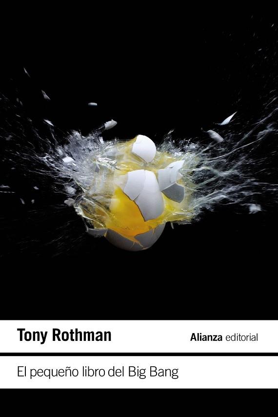 El pequeño libro del Big Bang | 9788411486743 | Rothman, Tony | Librería Castillón - Comprar libros online Aragón, Barbastro