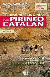 Excursiones con niños por el pirineo catalan | 9788482164632 | Portell Rifà, Joan | Librería Castillón - Comprar libros online Aragón, Barbastro