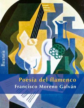 Poesía del flamenco | 9788492979547 | Moreno Galván, Francisco | Librería Castillón - Comprar libros online Aragón, Barbastro