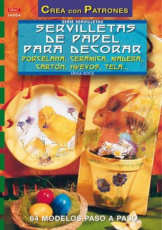 Serie Servilletas nº 4. SERVILLETAS DE PAPEL PARA DECORAR PORCELANA, CERAMICA, M | 9788496365490 | Bock, Erika | Librería Castillón - Comprar libros online Aragón, Barbastro