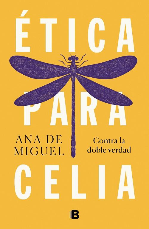 Ética para Celia | 9788466665537 | Ana De Miguel | Librería Castillón - Comprar libros online Aragón, Barbastro