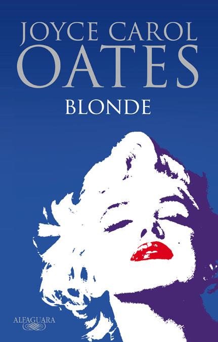 BLONDE | 9788420411149 | OATES, JOYCE CAROL | Librería Castillón - Comprar libros online Aragón, Barbastro