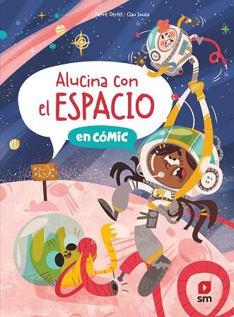 Alucina con el espacio | 9788419099860 | Oertel, Pierre | Librería Castillón - Comprar libros online Aragón, Barbastro