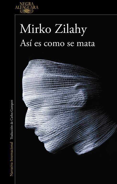 Así es como se mata | 9788420416366 | Mirko Zilahy | Librería Castillón - Comprar libros online Aragón, Barbastro