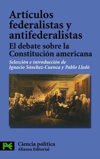 ARTICULOS FEDERALISTAS Y ANTIFEDERALISTAS (LB) | 9788420640990 | SANCHEZ-CUENCA, IGNACIO; LLEDO, PABLO (SEL.) | Librería Castillón - Comprar libros online Aragón, Barbastro