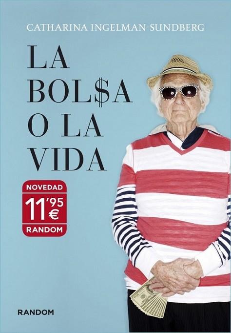 La bolsa o la vida | 9788415725107 | INGELMAN-SUNDBERG, CATHARINA | Librería Castillón - Comprar libros online Aragón, Barbastro