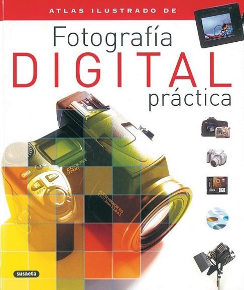 ATLAS ILUSTRADO DE FOTOGRAFÍA DIGITAL PRÁCTICA | 9788430554676 | VIGUÉ VIÑAS, JORDI | Librería Castillón - Comprar libros online Aragón, Barbastro