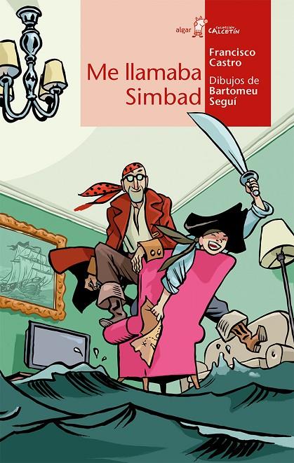 Me llamaba Simbad | 9788491420859 | CASTRO VELOSO, FRANCISCO | Librería Castillón - Comprar libros online Aragón, Barbastro