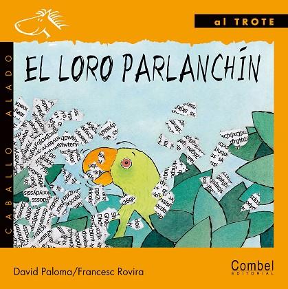 LORO PARLANCHIN, EL | 9788478644094 | PALOMA, DAVID; ROVIRA, FRANCESC | Librería Castillón - Comprar libros online Aragón, Barbastro